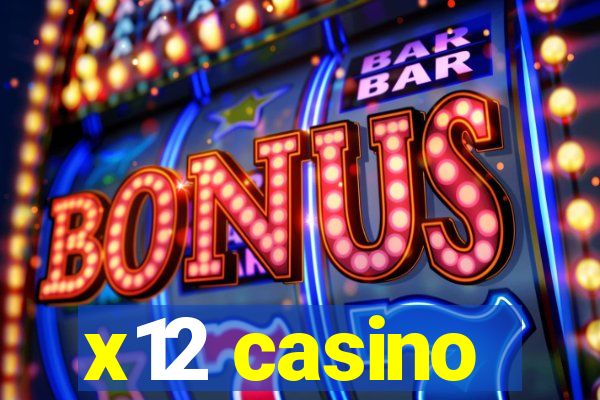 x12 casino